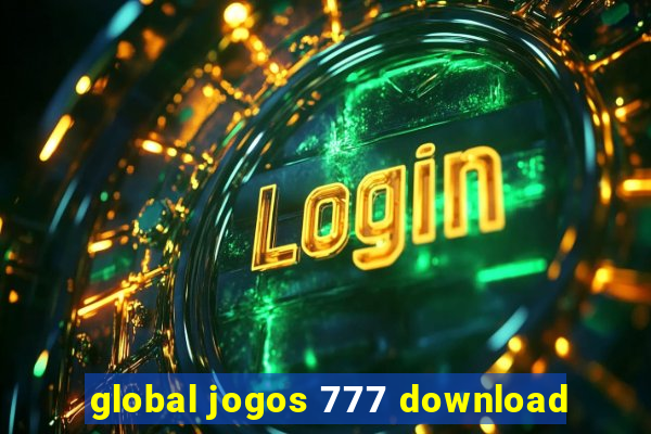 global jogos 777 download